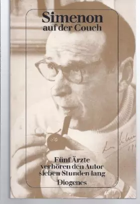 Couverture du produit · Simenon auf der Couch: Fünf Ärzte verhören den Autor sieben Stunden lang (detebe)