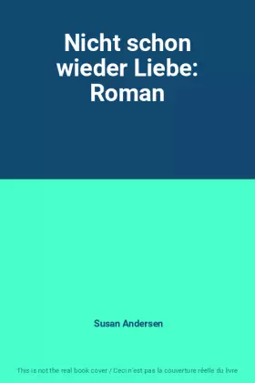 Couverture du produit · Nicht schon wieder Liebe: Roman