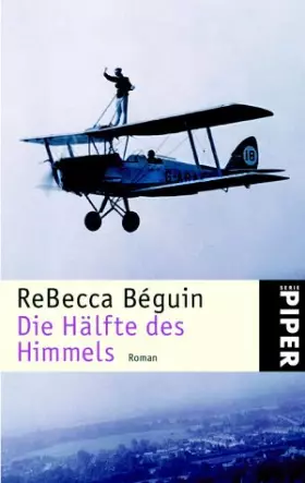 Couverture du produit · Die Hälfte des Himmels: Roman (Piper Taschenbuch, Band 3341)