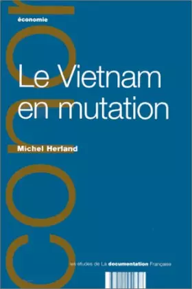 Couverture du produit · Le Vietnam en mutation