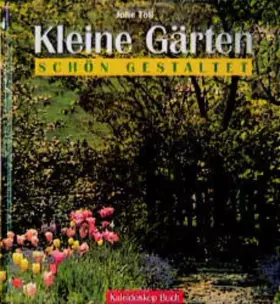 Couverture du produit · Kleine Gärten schön gestaltet (Kaleidoskop Buch)