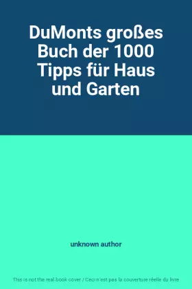 Couverture du produit · DuMonts großes Buch der 1000 Tipps für Haus und Garten