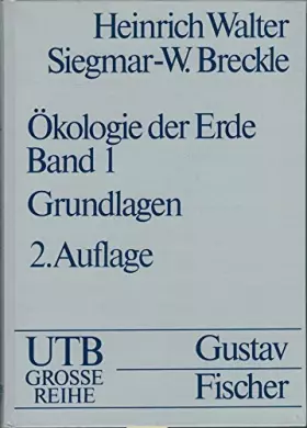 Couverture du produit · Ökologie der Erde.: Bd. 1: Ökologische Grundlagen in globaler Sicht