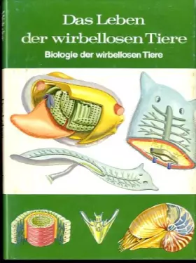 Couverture du produit · Das Leben der wirbellosen Tiere. Biologie der wirbellosen Tiere.