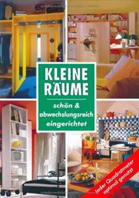 Couverture du produit · Kleine Räume. Schön & abwechslungsreich eingerichtet, jeder Quadratmeter optimal genutzt