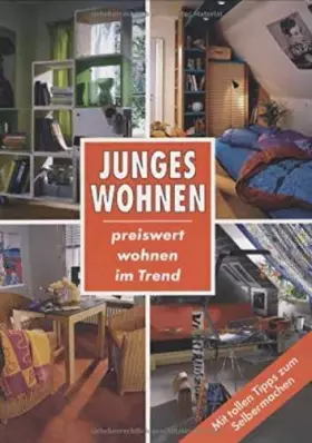 Couverture du produit · Junges wohnen: Preiswert wohnen im Trend mit tollen Tipps zum Selbermachen