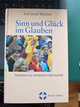 Couverture du produit · Sinn und Glück im Glauben