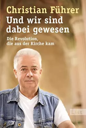 Couverture du produit · Und wir sind dabei gewesen: Die Revolution, die aus der Kirche kam (0)