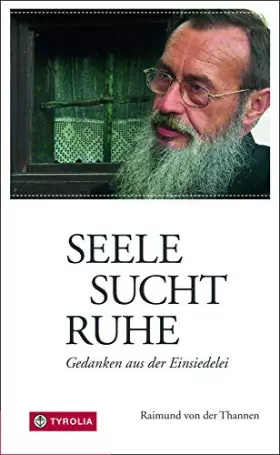 Couverture du produit · Seele sucht Ruhe: Gedanken aus der Einsiedelei