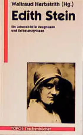 Couverture du produit · Edith Stein: Ein Lebensbild in Zeugnissen und Selbstzeugnissen
