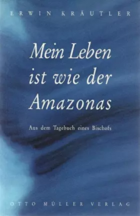 Couverture du produit · Mein Leben ist wie der Amazonas
