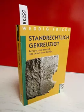 Couverture du produit · Standrechtlich gekreuzigt: Person und Prozess des Jesus aus Galiläa (rororo sachbuch)