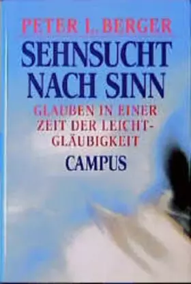 Couverture du produit · Sehnsucht nach Sinn: Glauben in einer Zeit der Leichtgläubigkeit