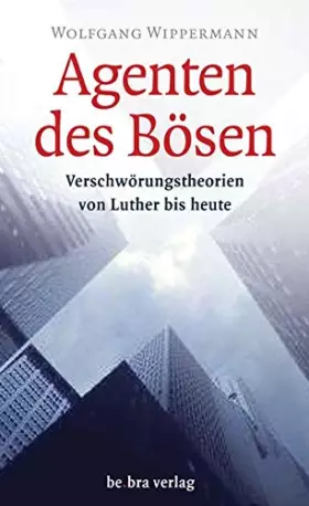 Couverture du produit · Agenten des Bösen: Verschwörungstheorien von Luther bis heute
