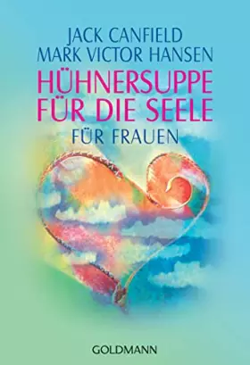 Couverture du produit · Hühnersuppe für die Seele - Für Frauen