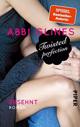 Couverture du produit · Twisted Perfection – Ersehnt (Rosemary Beach 5): Roman