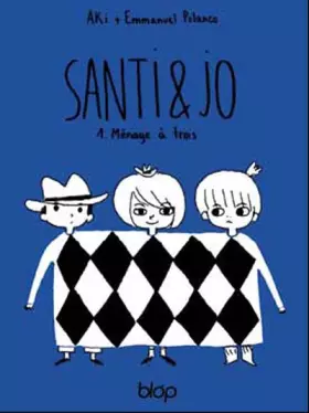 Couverture du produit · Santi & Jo 1.Ménages à trois