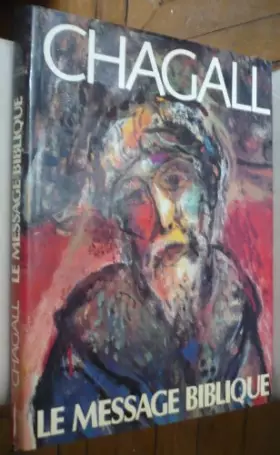 Couverture du produit · Chagall : Le Message Biblique