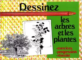 Couverture du produit · Dessinez les arbres et les plantes