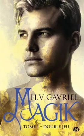 Couverture du produit · Magik, T1 : Double jeu