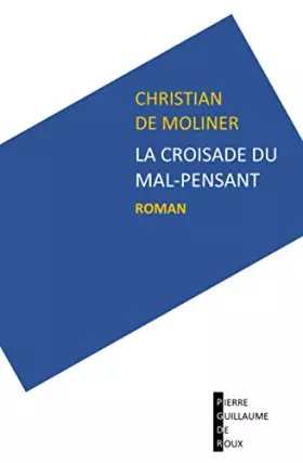 Couverture du produit · La croisade du mal-pensant
