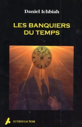 Couverture du produit · Les Banquiers du temps