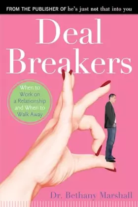 Couverture du produit · Deal Breakers: When to Work On a Relationship and When to Walk Away (A Guide to Love and Relationships)