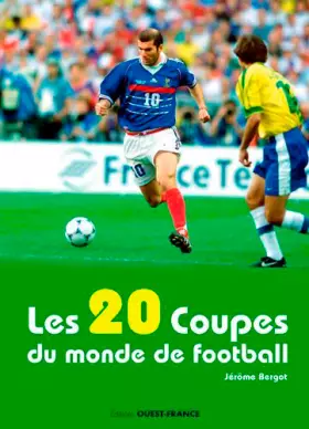 Couverture du produit · Les 20 Coupes du monde de foot