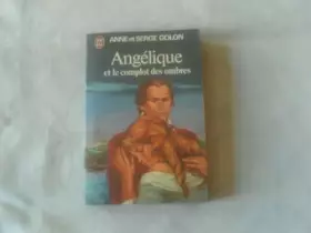 Couverture du produit · Angelique et le complot des ombres