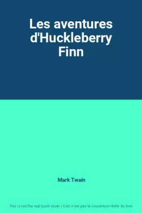 Couverture du produit · Les aventures d'Huckleberry Finn