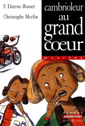 Couverture du produit · Cambrioleur au grand coeur