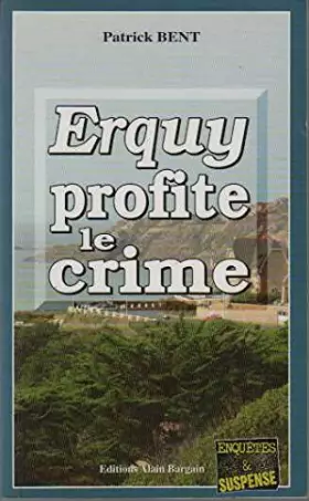 Couverture du produit · Erquy profite le crime