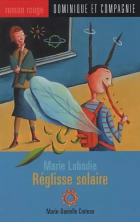 Couverture du produit · Réglisse solaire: Marie Labadie