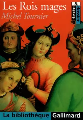 Couverture du produit · Les Rois mages : Texte et dossier
