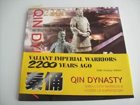 Couverture du produit · Valiant Imperial Warriors 2,200 Years Ago: Terra-Cotta Armoured Warriors and Horses of the Qin Shi Huang Museum