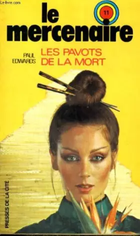 Couverture du produit · Les Pavots de la mort (Le Mercenaire) [Broché] by Edwards, Paul
