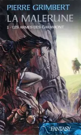 Couverture du produit · La Malérune 1 -Les Armes des Garamont