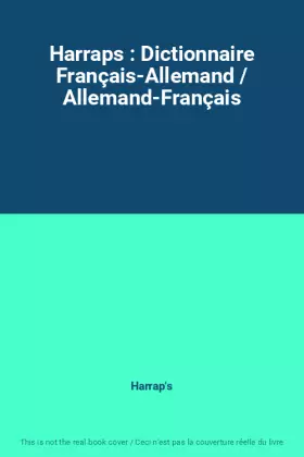 Couverture du produit · Harraps : Dictionnaire Français-Allemand / Allemand-Français