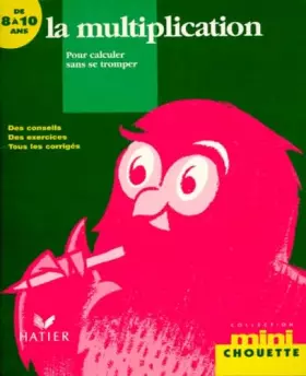 Couverture du produit · La multiplication pour calculer sans se tromper 8-10 ans