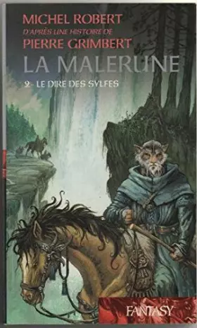 Couverture du produit · La Malerune, tome 2 : Le Dire des Sylfes