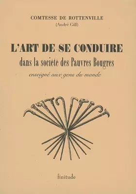 Couverture du produit · L'art de se conduire dans la société des pauvres bougres enseigné aux gens du monde