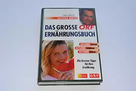 Couverture du produit · Das grosse ORF Ernährungsbuch. Die besten Tipps für Ihre Ernährung