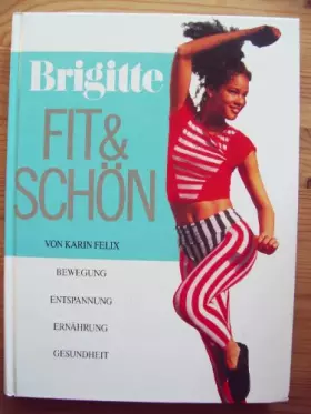 Couverture du produit · brigitte - fit & schön. bewegung, entspannung, ernährung, gesundheit.