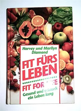 Couverture du produit · Fit fürs Leben - Fit for Life: Gesund und schlank ein Leben lang