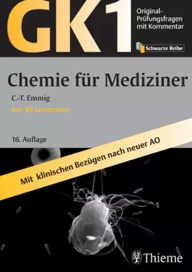 Couverture du produit · Chemie für Mediziner: Original-Prüfungsfragen mit Kommentar GK 1. Mit klinischen Bezügen nach neuer AO