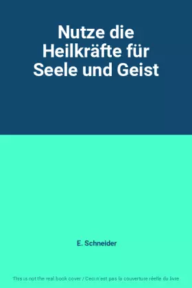 Couverture du produit · Nutze die Heilkräfte für Seele und Geist