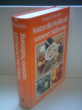 Couverture du produit · Nutze die Heilkraft unserer Nahrung. Band 1