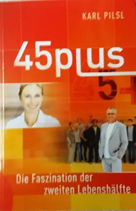 Couverture du produit · 45plus - Die Faszination der zweiten Lebenshälfte