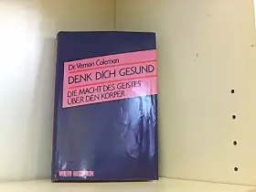 Couverture du produit · Denk dich gesund. Die Macht des Geistes über den Körper
