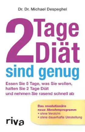 Couverture du produit · 2 Tage Diät sind genug: Essen Sie 5 Tage, Was Sie Wollen, Halten Sie 2 Tage Diät Und Nehmen Sie Rasand Schnell Ab: Essen Sie 5